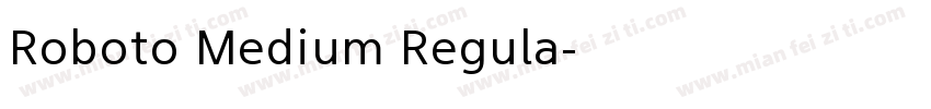 Roboto Medium Regula字体转换